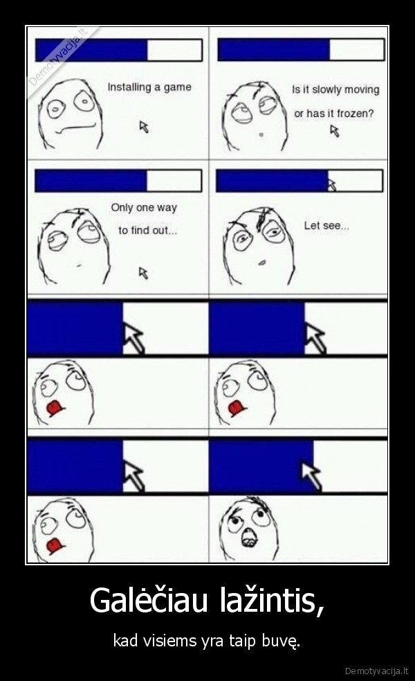 Galėčiau lažintis,