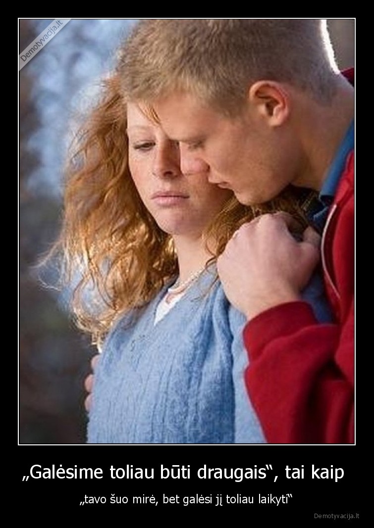 draugai,draugu,zona,friendzone