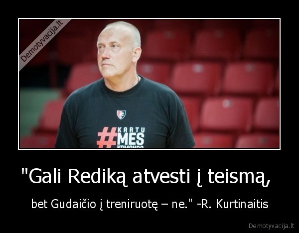 kurtinaitis,krepsinis,redikas,gudaitis