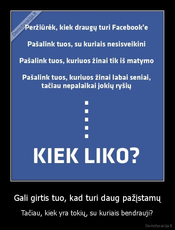 Gali girtis tuo, kad turi daug pažįstamų