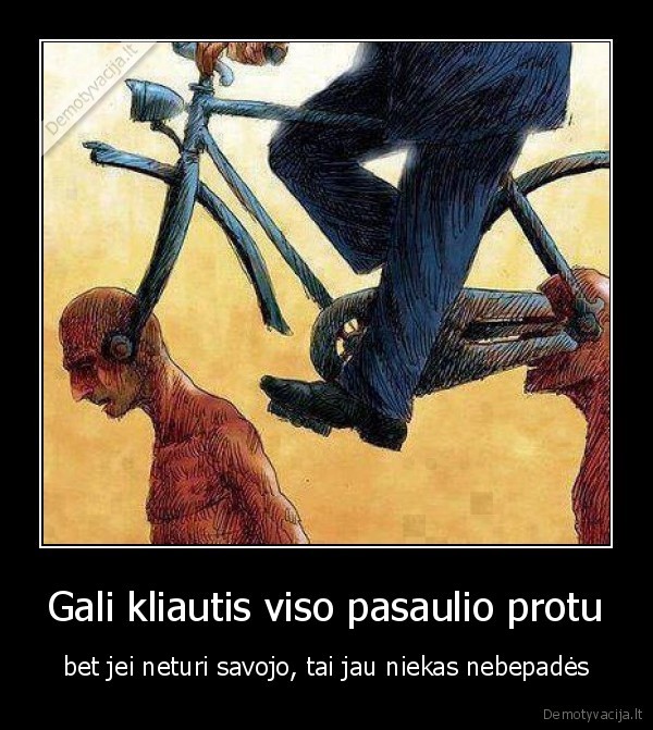 Gali kliautis viso pasaulio protu