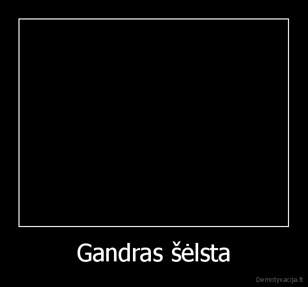 Gandras šėlsta
