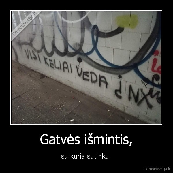 gatve,ismintis