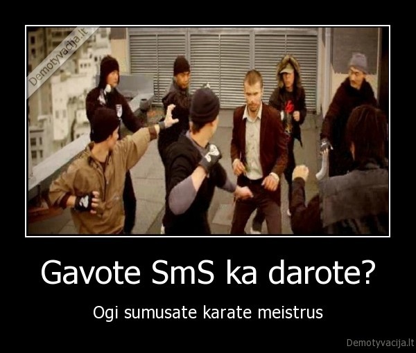 Gavote SmS ka darote?