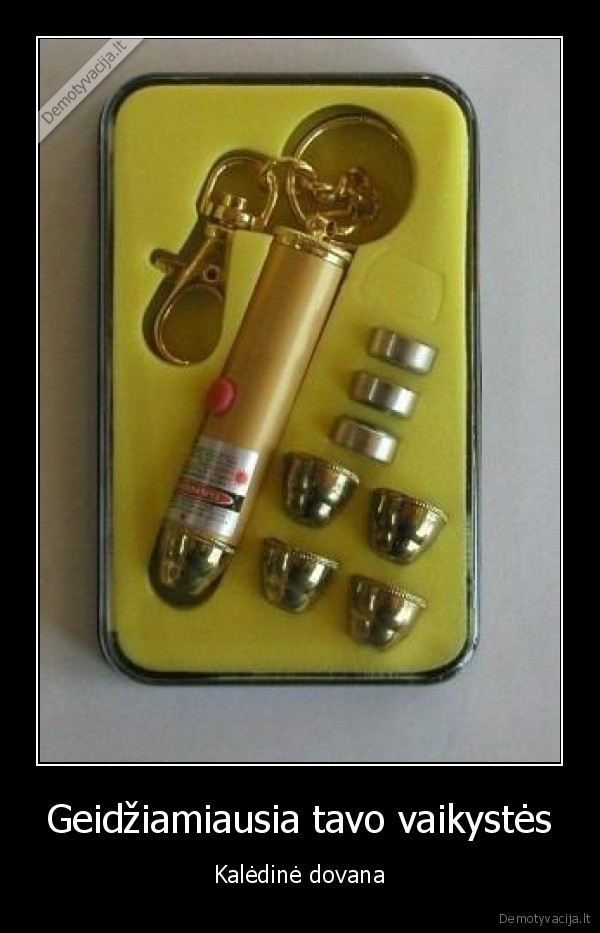 lazeriukas,kaledine, dovana,nostalgija