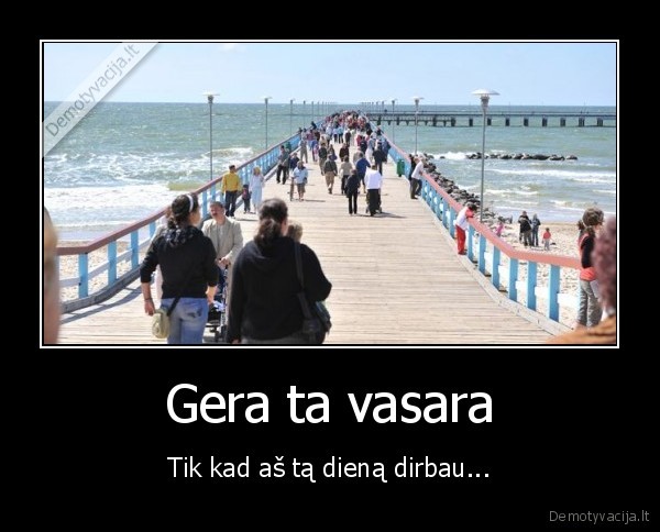 vasara,blogi, orai,trumpa, vasara