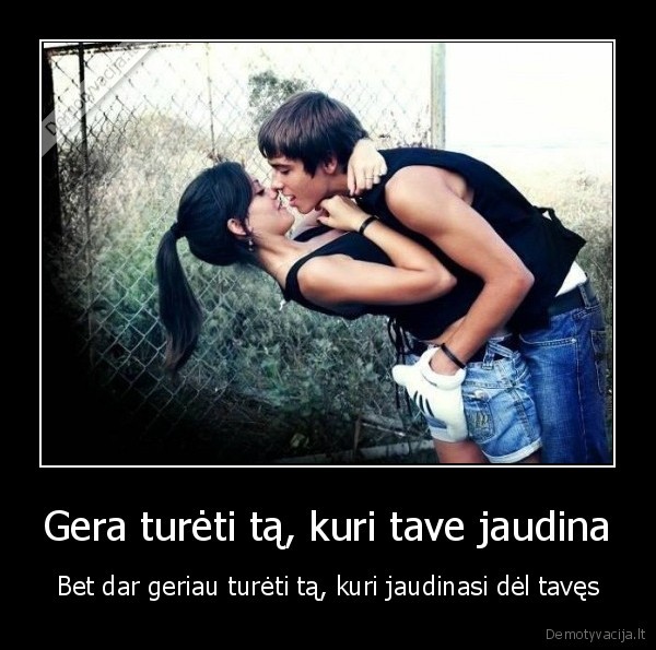 meile,jaudulys,porele,bucinys