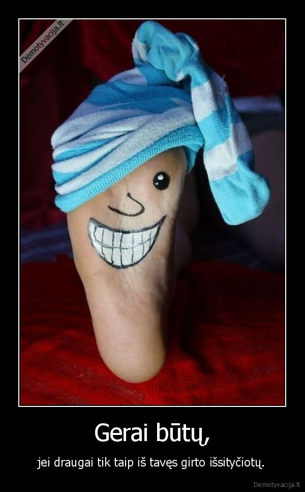 Gerai būtų,