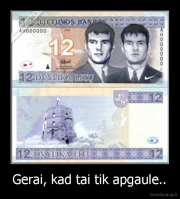 Gerai, kad tai tik apgaule..