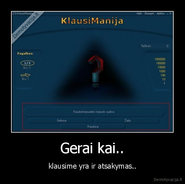 klausimanija,klausimas,atsakymas,raudonkepuraite