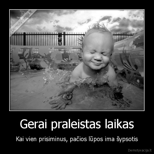 Gerai praleistas laikas