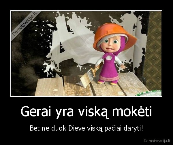 viska, mokanti, mergina,mazoji, mergaite, masenka