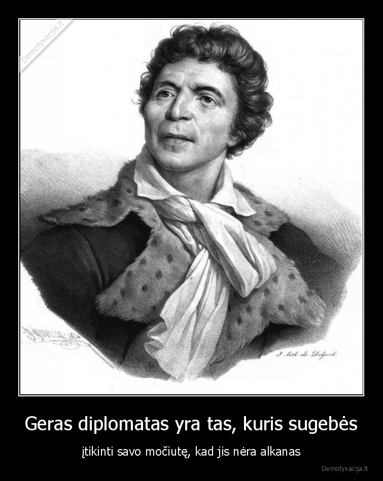 diplomatas,geras,nealkanas,mociute