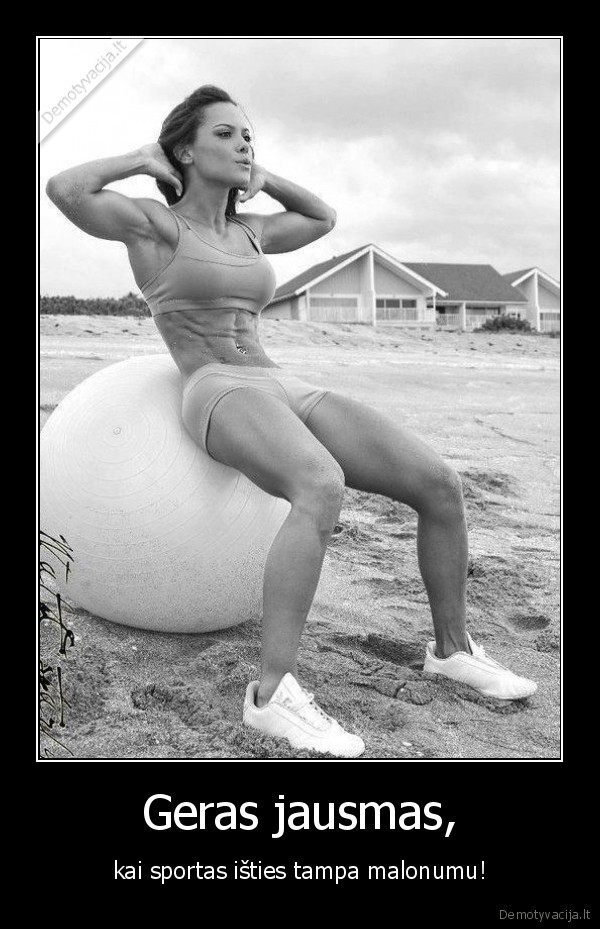 sportas,motyvacija, tau