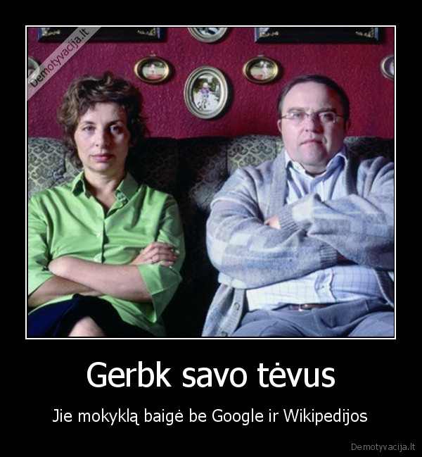 Gerbk savo tėvus