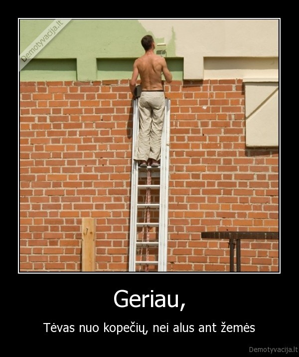 alus,tevas,kopecios,geriau,zeme