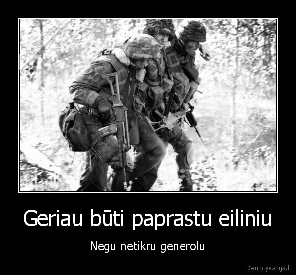 generolas,eilinis,geriau, buti