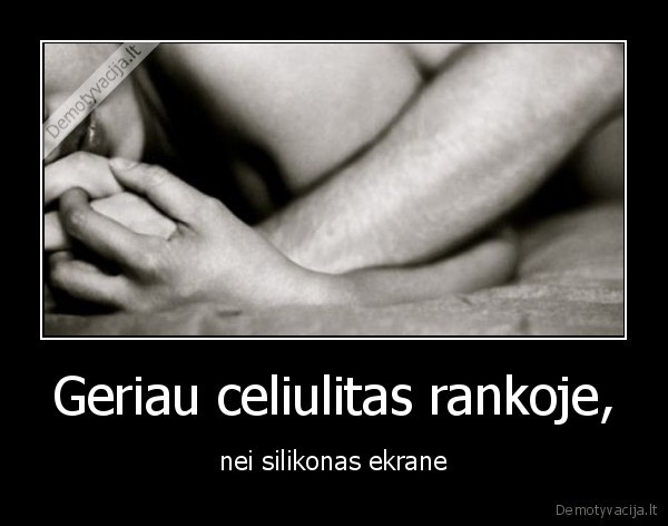 silikonas,celiulitas