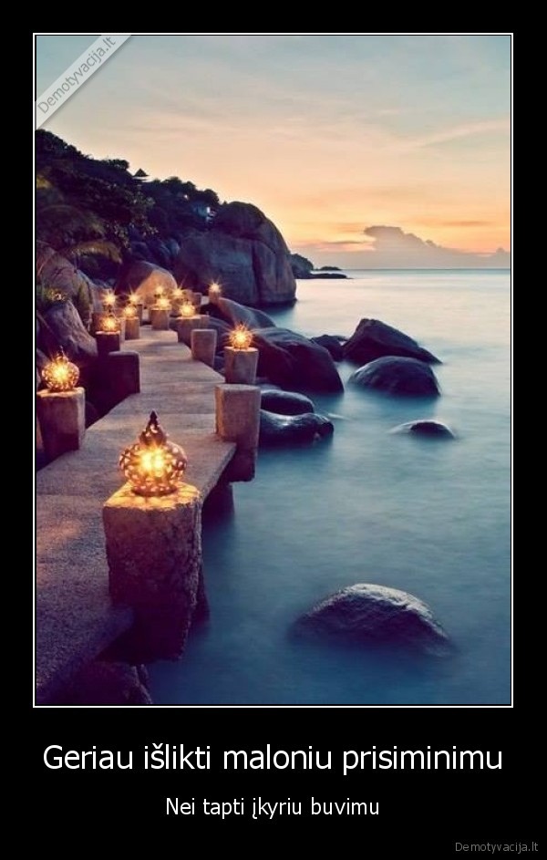 prisiminimai,malonumai