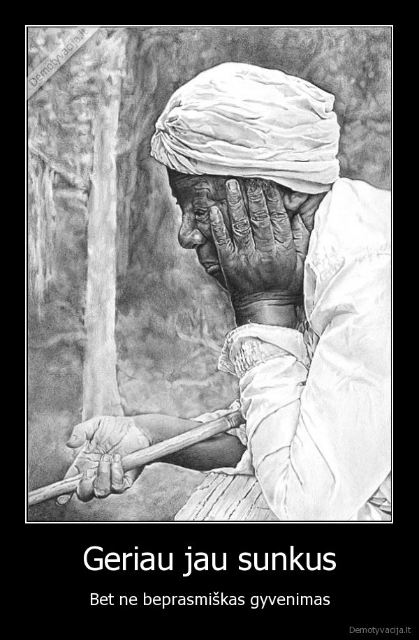 Geriau jau sunkus