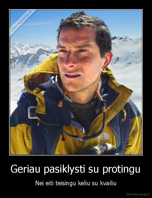 Geriau pasiklysti su protingu