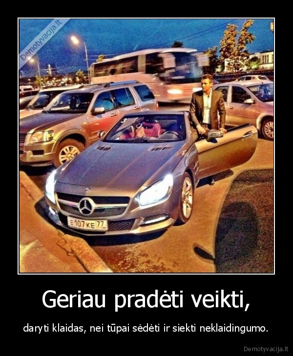 Geriau pradėti veikti,