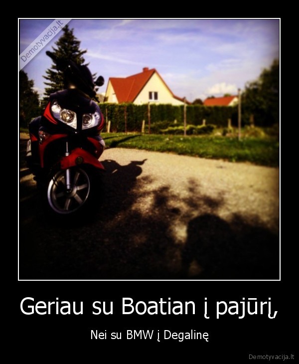 Geriau su Boatian į pajūrį,