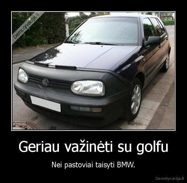 golfas,tautovezis,bmw