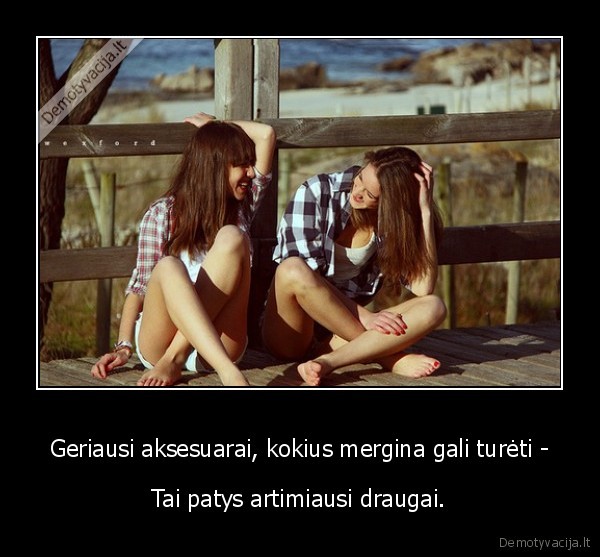 Geriausi aksesuarai, kokius mergina gali turėti -