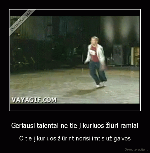 talentai,galva,nevykelis