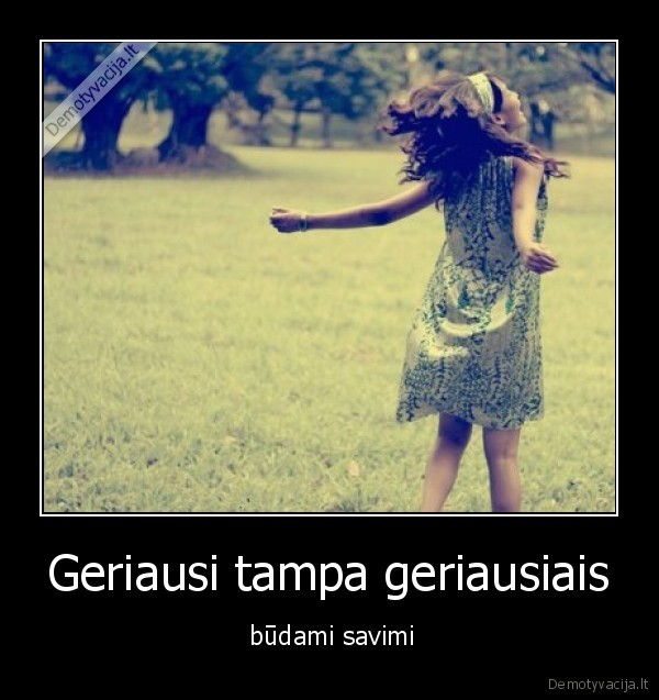 Geriausi tampa geriausiais