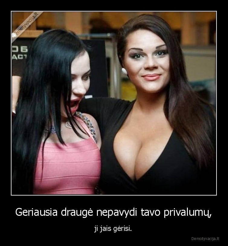 mergina,privalumai,pavydas,papai