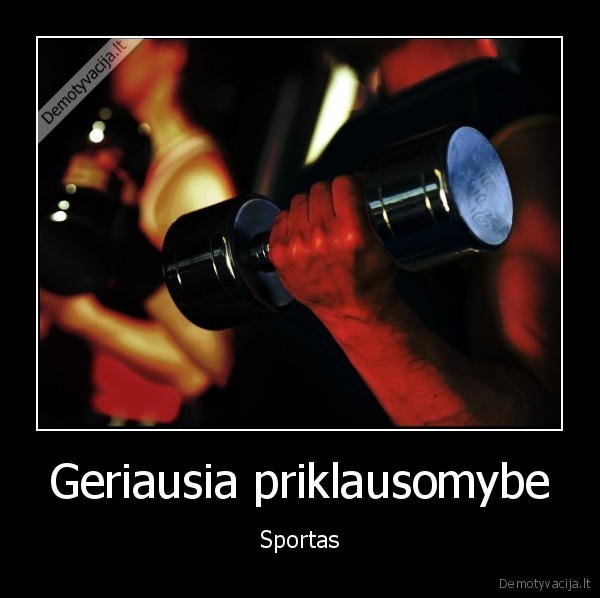 Geriausia priklausomybe
