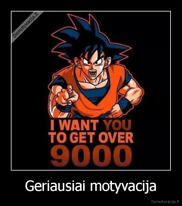 Geriausiai motyvacija