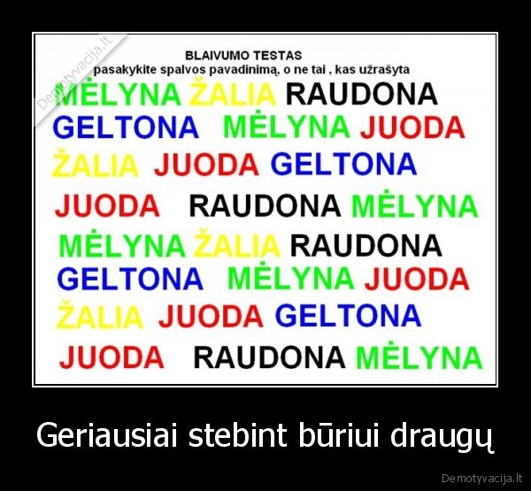 Geriausiai stebint būriui draugų