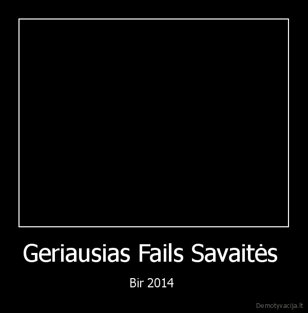 nesugeba, rengimo,2014, m, birzelio, geriausias, nepavyksta,merginos,epic, fail,ne