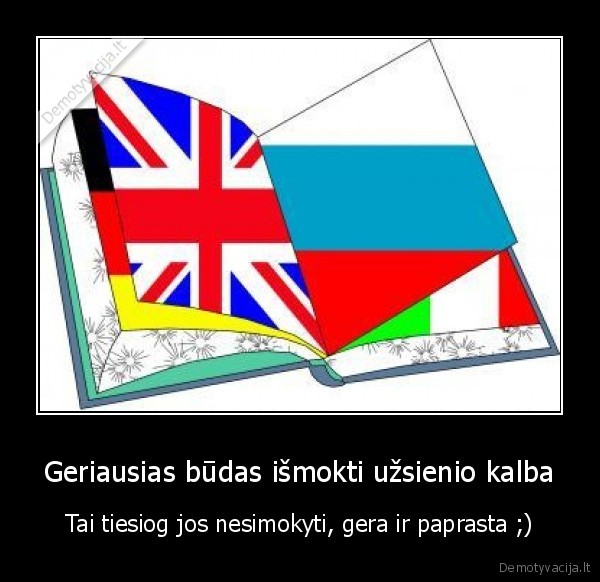 Geriausias būdas išmokti užsienio kalba