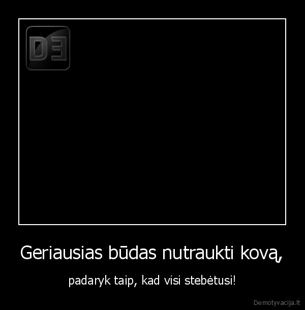 Geriausias būdas nutraukti kovą,