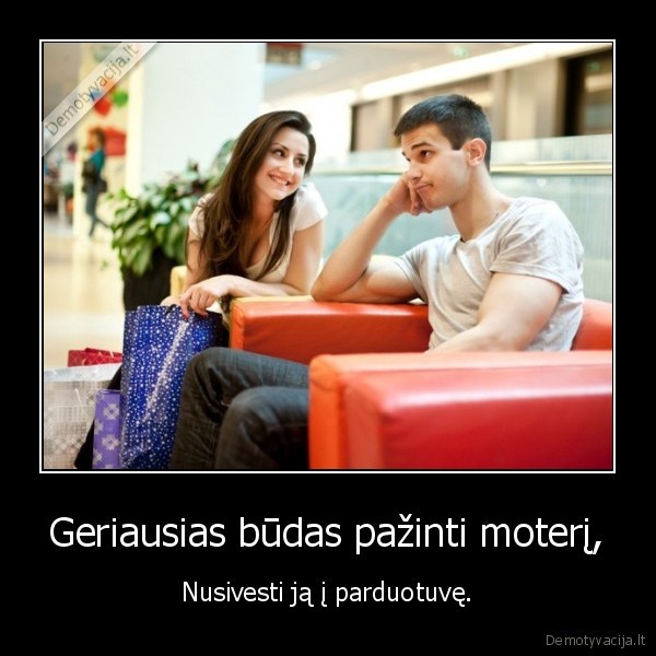 Geriausias būdas pažinti moterį,