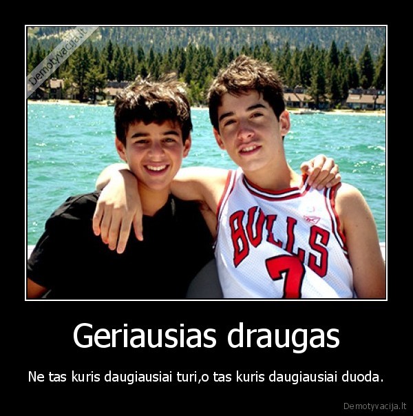 gryna,tiesa,apie,draugus