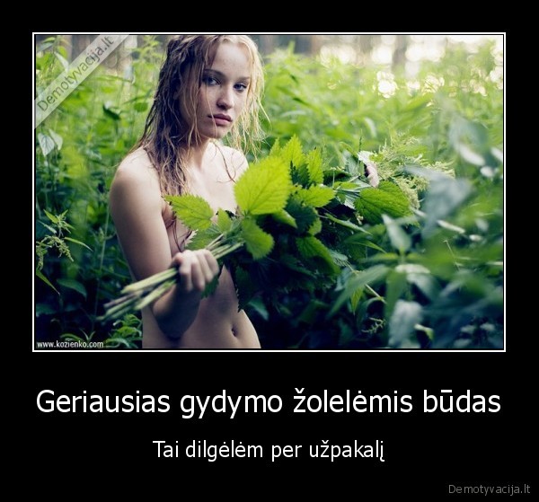 Geriausias gydymo žolelėmis būdas