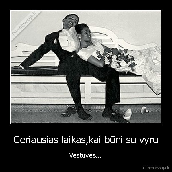 Geriausias laikas,kai būni su vyru