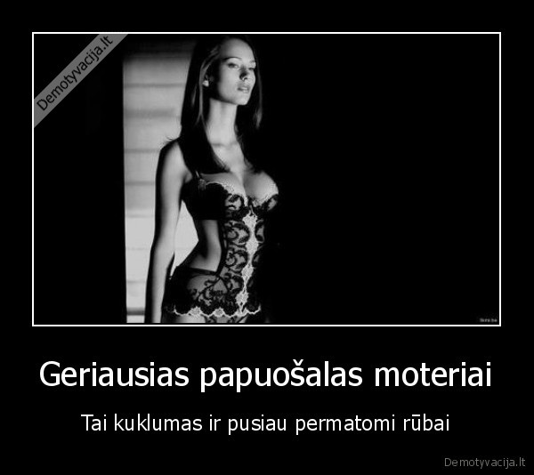 Geriausias papuošalas moteriai