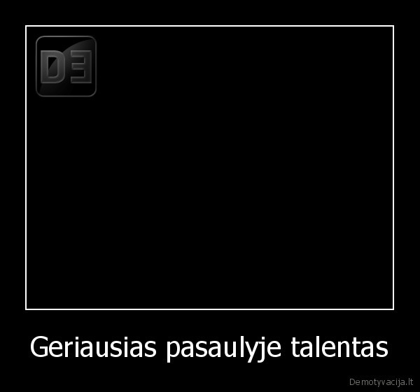 Geriausias pasaulyje talentas