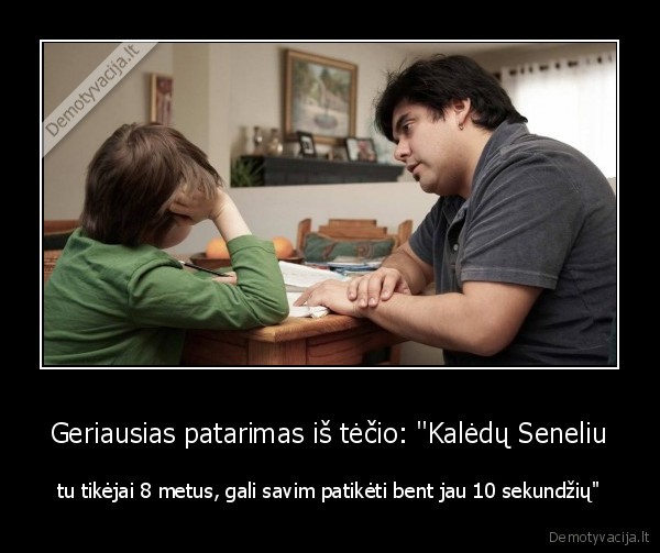 tikejimas,kaledu, senelis,patarimas,tetis