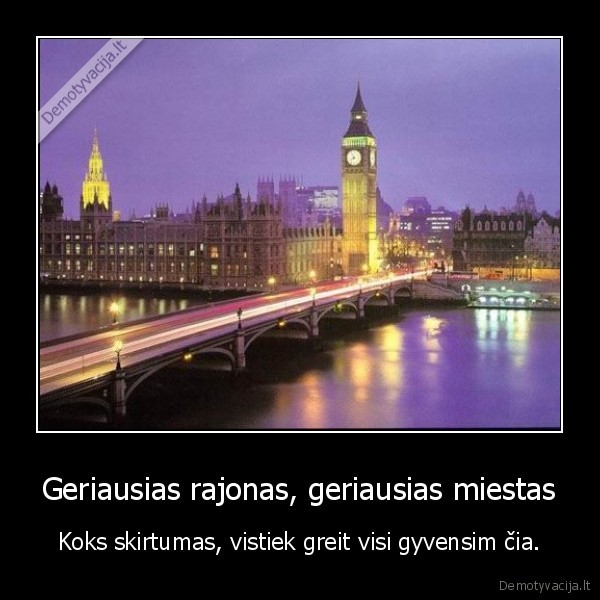 Geriausias rajonas, geriausias miestas