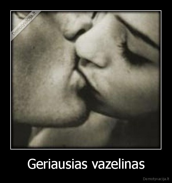 buciniai,kiss,vazelinas,french, kiss