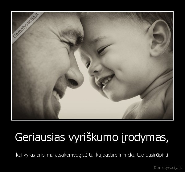 Geriausias vyriškumo įrodymas,