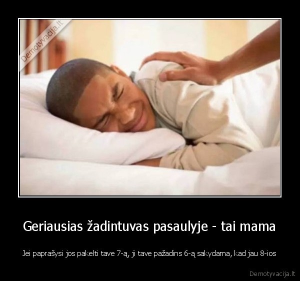 mama, zadina,pramiegojo