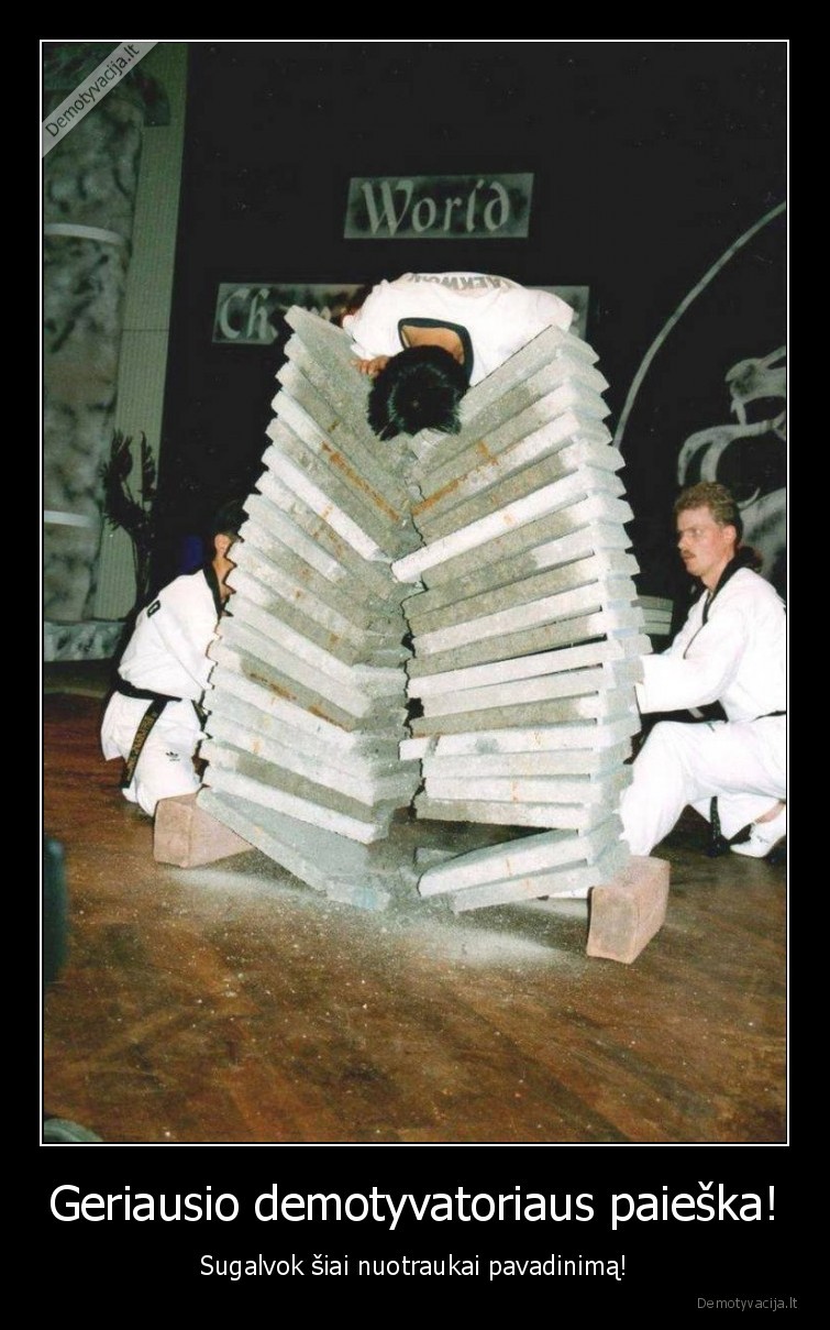 pavadinimas,nuotrauka,demotyvatoriaus,paieskos